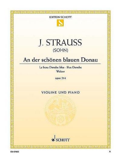 An der schönen blauen Donau op. 314für Violine und Klavier