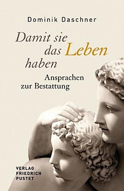 Damit sie das Leben haben