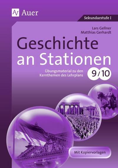 Geschichte an Stationen, Klassen 9/10