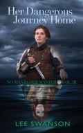 Her Dangerous Journey Home