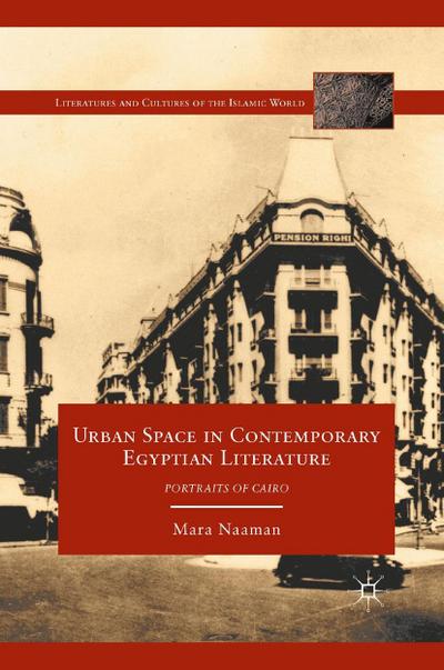 Urban Space in Contemporary Egyptian Literature