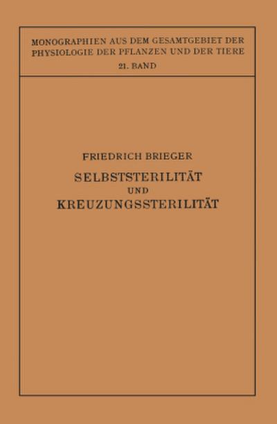 Selbststerilität und Kreuzungssterilität im Pflanzenreich und Tierreich