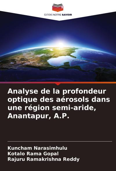 Analyse de la profondeur optique des aérosols dans une région semi-aride, Anantapur, A.P.