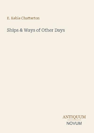Ships & Ways of Other Days