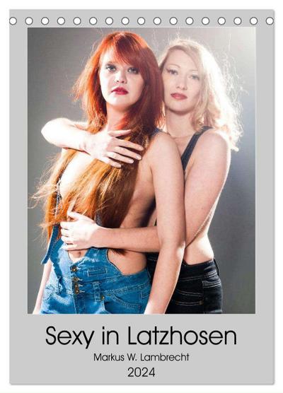 Sexy in Latzhosen (Tischkalender 2024 DIN A5 hoch), CALVENDO Monatskalender