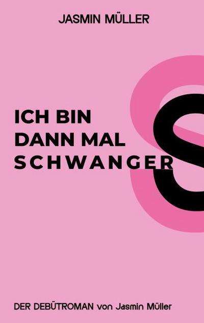 Ich bin dann mal schwanger