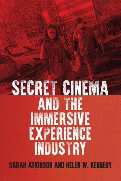 Secret Cinema and the immersive experience industry