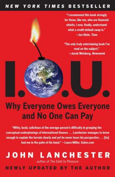 I.O.U.: Why Everyone Owes Everyone and No One Can Pay