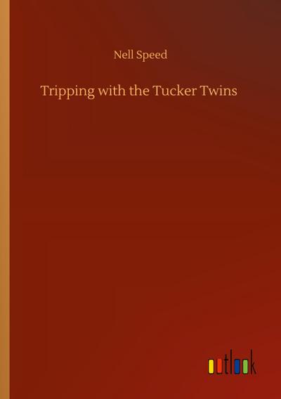 Tripping with the Tucker Twins