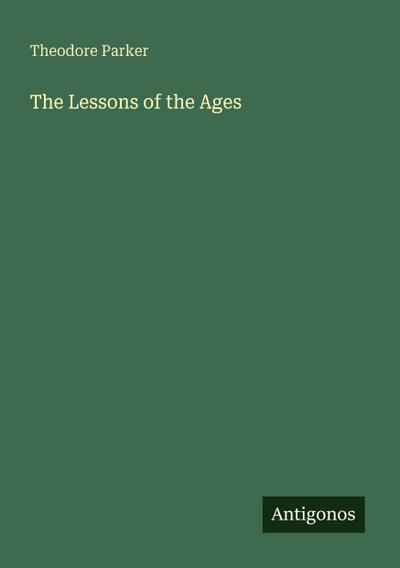 The Lessons of the Ages