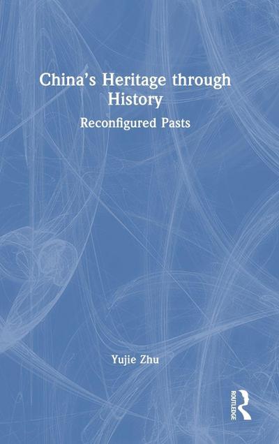 China’s Heritage through History