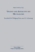Vielfalt und Aktualität des Mittelalters