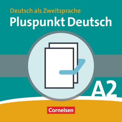 Pluspunkt Deutsch - Der Integrationskurs Deutsch als Zweitsprache - Ausgabe 2009 - A2: Teilband 1