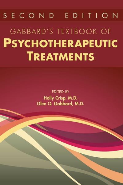 Gabbard’s Textbook of Psychotherapeutic Treatments