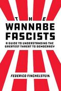 The Wannabe Fascists