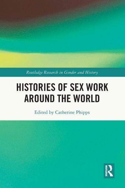 Histories of Sex Work Around the World