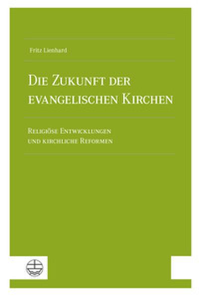 Die Zukunft der evangelischen Kirchen