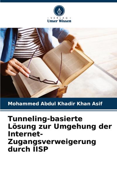 Tunneling-basierte Lösung zur Umgehung der Internet-Zugangsverweigerung durch IISP