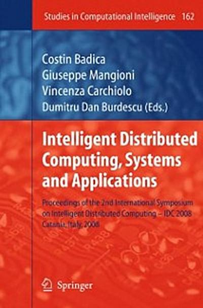Intelligent Distributed Computing, Systems and Applications