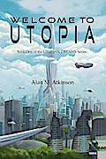 Welcome to Utopia (Utopian Dreams, #1)