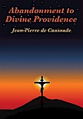 Abandonment to Divine Providence