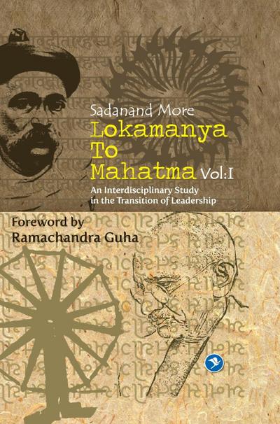 Lokmanya To Mahatma - Vol.I