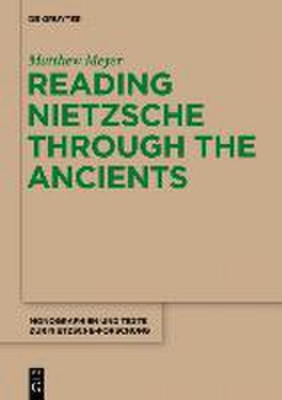 Reading Nietzsche through the Ancients