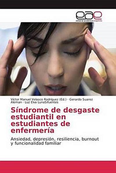 Síndrome de desgaste estudiantil en estudiantes de enfermería