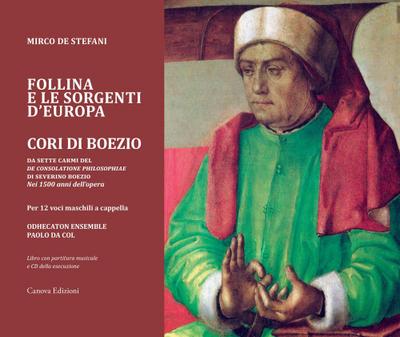 De Stefani, M: Follina e le sorgenti d’Europa. Cori di Boezi