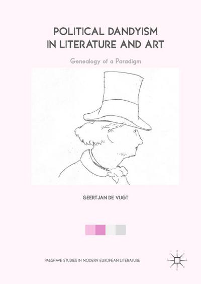 Political Dandyism in Literature and Art