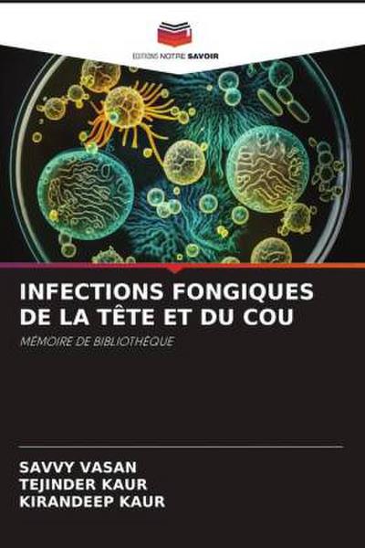 INFECTIONS FONGIQUES DE LA TÊTE ET DU COU