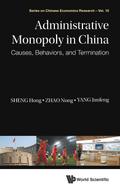 ADMINISTRATIVE MONOPOLY IN CHINA