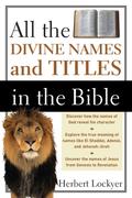 All the Divine Names and Titles in the Bible