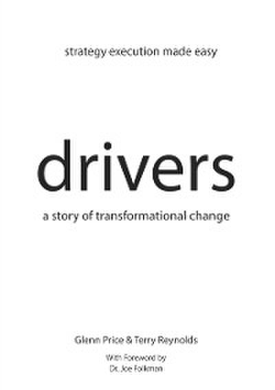 Drivers: A Story of Transformational Change