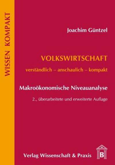 Volkswirtschaft - Makroökonomische Niveauanalyse.