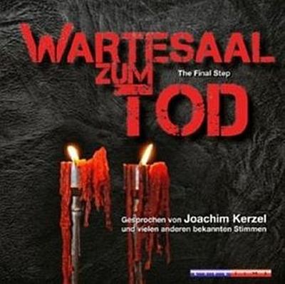 Wartesaal zum Tod  - The Final Step, 1 Audio-CD