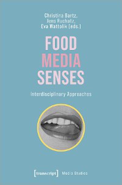 Food – Media – Senses