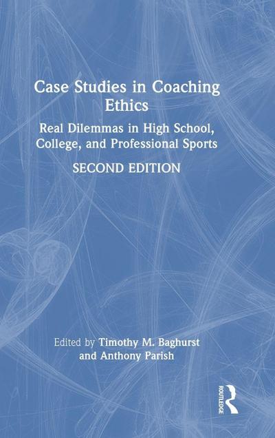 Case Studies in Coaching Ethics