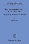 Das Weisungsrecht nach Art. 85 Abs. 3 GG.