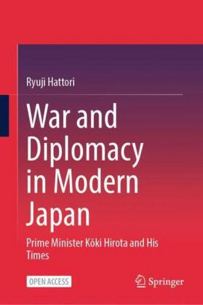 War and Diplomacy in Modern Japan