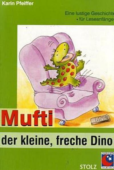 Mufti, der kleine freche Dinosaurier