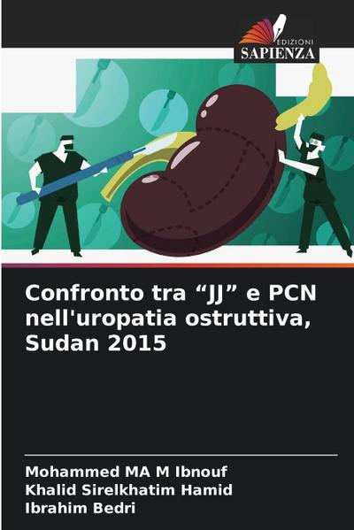 Confronto tra "JJ" e PCN nell’uropatia ostruttiva, Sudan 2015
