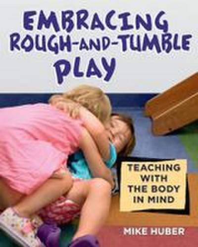 Embracing Rough-And-Tumble Play