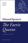 Edmund Spenser`s `The Faerie Queene` - Andrew Zurcher
