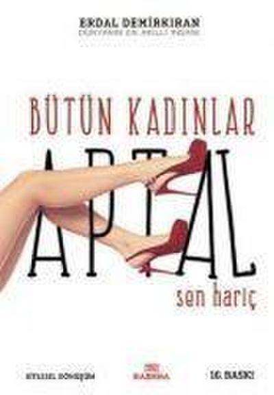 Bütün Kadinlar Aptal Sen Haric