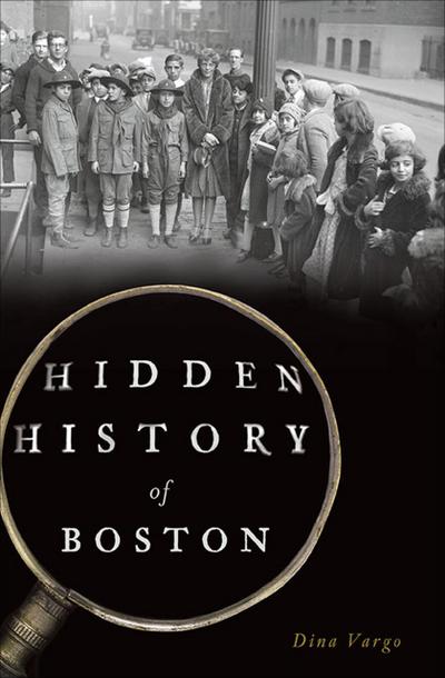 Vargo, D: Hidden History of Boston