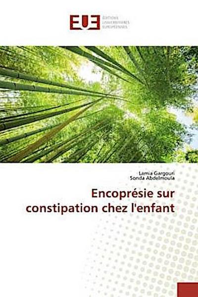 Encoprésie sur constipation chez l’enfant