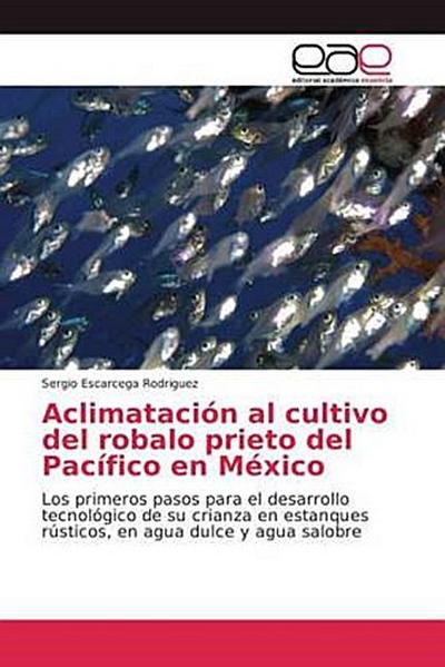 Aclimatación al cultivo del robalo prieto del Pacífico en México