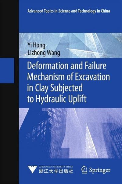 Deformation and Failure Mechanism of Excavation in Clay Subjected to Hydraulic Uplift