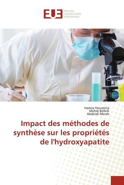 Impact des méthodes de synthèse sur les propriétés de l’hydroxyapatite